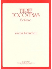 3つのトッカティーナ・Op.142（ヴィンセント・パーシケッティ）（ピアノ）【Three Toccatinas, Opus 142】