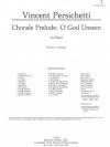 コラール前奏曲「Oh God Unseen」（ヴィンセント・パーシケッティ）【Chorale Prelude - Oh God Unseen】