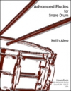 スネアドラムのためのエチュード上級編（キース・アレオ）（スネアドラム）【Advanced Etudes  for  Snare Drum】