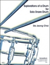 ドラムの探検（Da Jeong Choi）（スネアドラム）【Explorations of a Drum】
