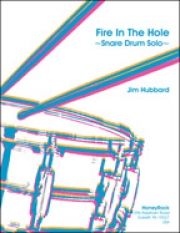 ファイアー・イン・ザ・ホール（ジム・ハバード）（スネアドラム）【Fire in the Hole for Solo Snare Drum】