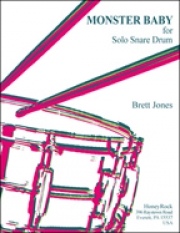モンスター・ベイビー（ブレット・ジョーンズ）（スネアドラム）【Monster Baby for Solo Snare Drum】