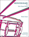 モンスター・ベイビー（ブレット・ジョーンズ）（スネアドラム）【Monster Baby for Solo Snare Drum】