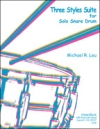 3つのスタイル組曲（Michael R. Leu）（スネアドラム）【Three Styles Suite】
