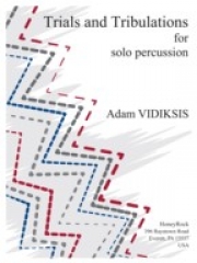 試練と苦難（Adam Vidiksis）（打楽器）【Trials and Tribulations for solo percussion】