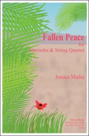 フォールン・ピース（ジェシカ・ムニス）　(弦楽四重奏+マリンバ)【Fallen Peace for  Marimba  and String Quartet】
