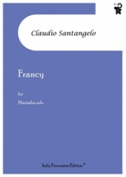 マリンバのためのフランシー（クラウディオ・サンタンジェロ）（マリンバ）【Francy for Solo Marimba】