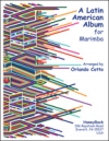 ラテン・アメリカン・アルバム（マリンバ）【Latin American Album for Marimba】