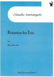 エリックのためのローテーション（クラウディオ・サンタンジェロ）（マリンバ）【Rotation for Eric】
