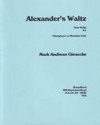 アレキサンダーのワルツ（マーク・アンドレアス・ギーゼケ）（ビブラフォン）【Alexander's Waltz for Vibraphone】