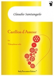 カリヨン・ダムール（クラウディオ・サンタンジェロ）（ビブラフォン）【Carillon d'Amour for  Solo Vibraphone】