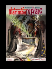 マリンバ・マジック（Denis Stilke）（マリンバ二重奏）【Marimba Magic 24 Duets For One Marimba】