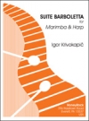 ボルボレッタ組曲（Igor Krivokapic）　(ハープ+マリンバ)【Suite Barboletta】