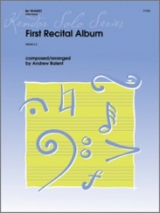 ファースト・リサイタル・アルバム（アンドリュー・バレント編曲）（トランペット+ピアノ）【First Recital Album】