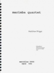 マリンバ四重奏曲 （マシュー・ブリッグス）（マリンバ四重奏）【Marimba Quartet】