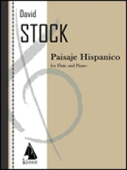 Paisaje Hispanico（デイヴィッド・ストック）（フルート+ピアノ）