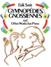 Gymnopédies, Gnossiennes, and Other Works for（エリック・サティ）（ピアノ）