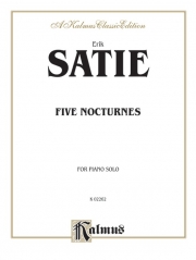 5つのノクターン（エリック・サティ）（ピアノ）【Five Nocturnes】
