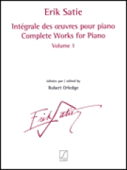 ピアノ作品集・第1巻（エリック・サティ）（ピアノ）【Complete Works For Piano – Volume 1】