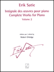 ピアノ作品集・第2巻（エリック・サティ）（ピアノ）【Complete Works For Piano – Volume 2】