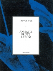 エリック・サティ・フルート・アルバム（エリック・サティ）（フルート+ピアノ）【A Satie Flute Album】