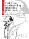 ベスト・オブ・エリック・サティ（エリック・サティ）（ピアノ）【The Best Of Erik Satie - 25 Pieces For Piano】