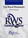 ロイヤル・ホースメン（ジョン・M.パステルナーク）（スコアのみ）【The Royal Horsemen】