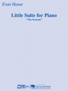 ピアノのための小組曲「ザ・シーズン」（エヴァン・ハウス）（ピアノ）【Little Suite For Piano “The Seasons”】