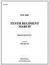 The 10th Regiment March (金管五重奏)【The 10th Regiment March】