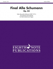 ファイナル・アラ・シューマン（アレクサンドル・ギルマン）（金管五重奏）【Final Alla Schumann, Opus 83】