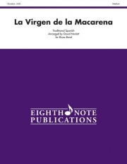 マカレナの乙女（デイヴィッド・マーラット編曲）（金管バンド）【La Virgen de la Macarena】