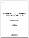 ストーンウォール・ジャクソンのミッドナイトレビュー (金管五重奏)【Stonewall Jackson's Midnight Review】