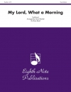 My Lord, What a Morning（金管バンド）