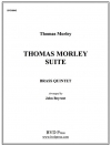 トマス・モーリー組曲 (金管五重奏)【Thomas Morley Suite】