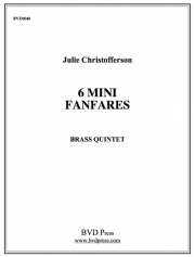 6つのミニ・ファンファーレ (金管五重奏)【6 Mini Fanfares】