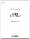 6つのミニ・ファンファーレ (金管五重奏)【6 Mini Fanfares】