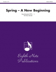 スプリング（デイヴィッド・マーラット）（金管五重奏）【Spring - A New Beginning】