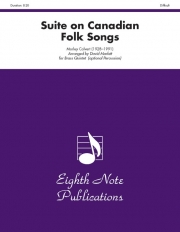 カナダ民謡による組曲（モーリー・キャルバート）（金管五重奏）【Suite on Canadian Folk Songs】