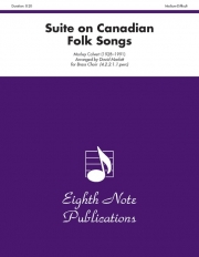 カナダ民謡による組曲（モーリー・キャルバート）（金管十重奏）【Suite on Canadian Folk Songs】