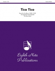ティコ・ティコ（ゼキーニャ・ジ・アブレウ）（金管バンド）【Tico Tico】