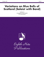 「スコットランドの釣鐘草」による変奏曲（トランペット・フィーチャー）【Variations on Blue Bells of Scotland】