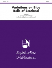 「スコットランドの釣鐘草」による変奏曲（トロンボーン+ピアノ）【Variations on Blue Bells of Scotland】