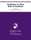 「スコットランドの釣鐘草」による変奏曲（金管六重奏）【Variations on Blue Bells of Scotland】