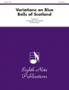「スコットランドの釣鐘草」による変奏曲（金管バンド））【Variations on Blue Bells of Scotland】