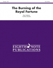 The Burning of the Royal Fortune（ライアン・ミーバー）（金管五重奏）