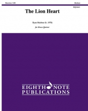 ライオン・ハート（ライアン・ミーバー）（金管五重奏）【The Lion Heart】