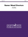 レイマー・ウッド序曲（ライアン・ミーバー）（スコアのみ）【Ramer Wood Overture】