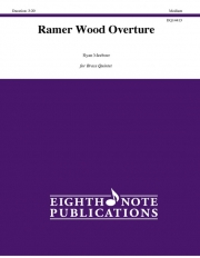 レイマー・ウッド序曲（ライアン・ミーバー）（金管五重奏）【Ramer Wood Overture】
