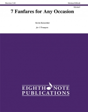 様々な場面のための7つのファンファーレ（ケビン・カイザーショット）（トランペット三重奏）【7 Fanfares for Any Occasion】