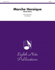 英雄行進曲（ケビン・カイザーショット） (ホルン三重奏)【Marche Heroique - Stand Alone】